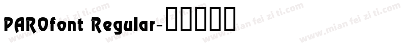 PAROfont Regular字体转换